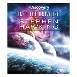 INTO THE UNIVERSE WITH STEPHEN HAWKING